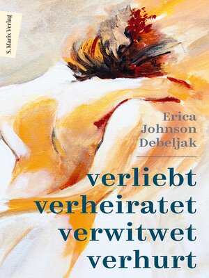 cover image of Verliebt, verheiratet, verwitwet, verhurt